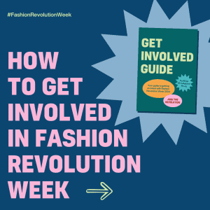 How to get involved in fashion revolution week